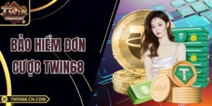 Bảo Hiểm Đơn Cược Twin68 - Cơ Chế Bảo Toàn Vốn Cho Hội Viên