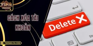 Cách Xóa Tài Khoản Twin68 – Giải Pháp Nhanh Gọn Cho Hội Viên