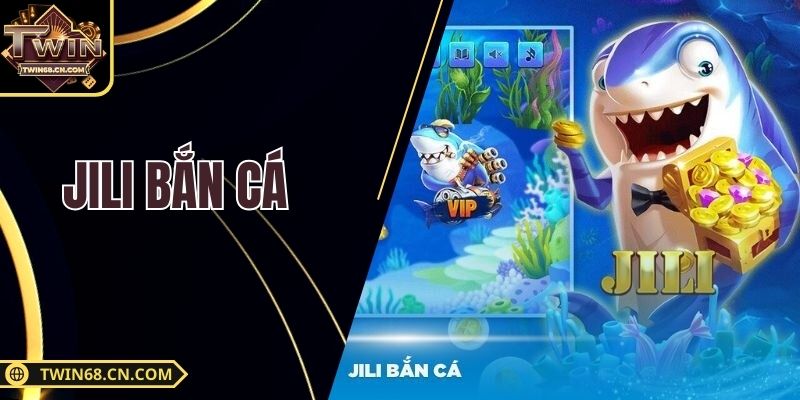Jili Bắn Cá Twin68 - Đấu Trường Hải Dương Hấp Dẫn Nhất