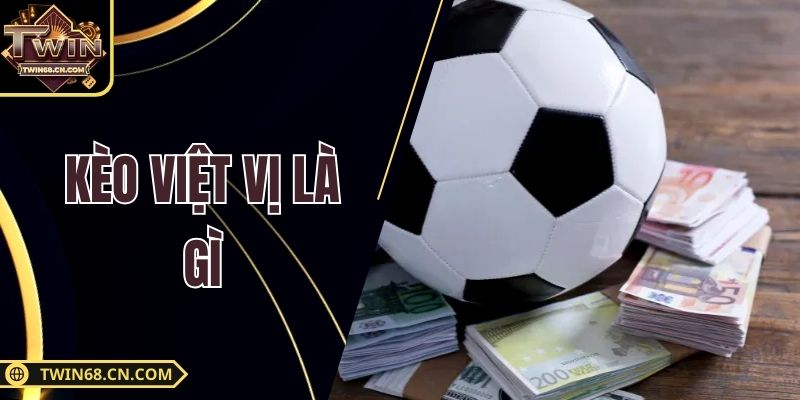 Kèo Việt Vị Là Gì - Tận Hưởng Hình Thức Cược Đỉnh 2025